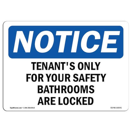 Signmission OSHA Sign, 10" H, Rigid Plastic, Tenants Only For Your Safety Bathrooms Are Locked Sign, Landscape OS-NS-P-1014-L-18541